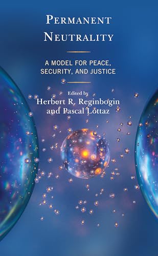 Permanent Neutrality: A Model for Peace, Security, and Justice