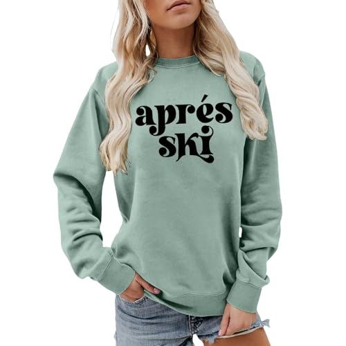 Apres Ski Sweatshirt Womens Crewneck Long Sleeve Shirts Casual Popular Blouses Girls Weekend Winter Sports Sweatshirt
