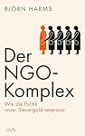 LANGEN-MÜLLER – Der NGO-Komplex: Wie die Politik unser Steuergeld verprasst