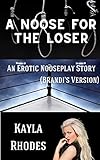  A Noose for the Loser: An Erotic Nooseplay Story (NftL Book 3) (English Edition)