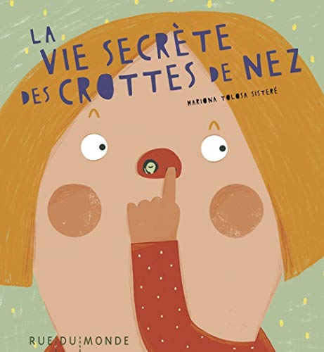 Télécharger La vie secrète des crottes de nez Francais PDF