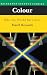Colour/Why the World Isn't Grey (Princeton Science Library) - Rossotti, Hazel