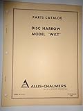Allis Chalmers WKT Disk Disc Harrow Parts Catalog Book Manual Original 7/69