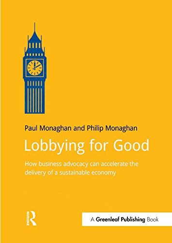 Lobbying for Good: How Business Advocacy Can Accelerate the Delivery of a Sustainable Economy (DoShorts)