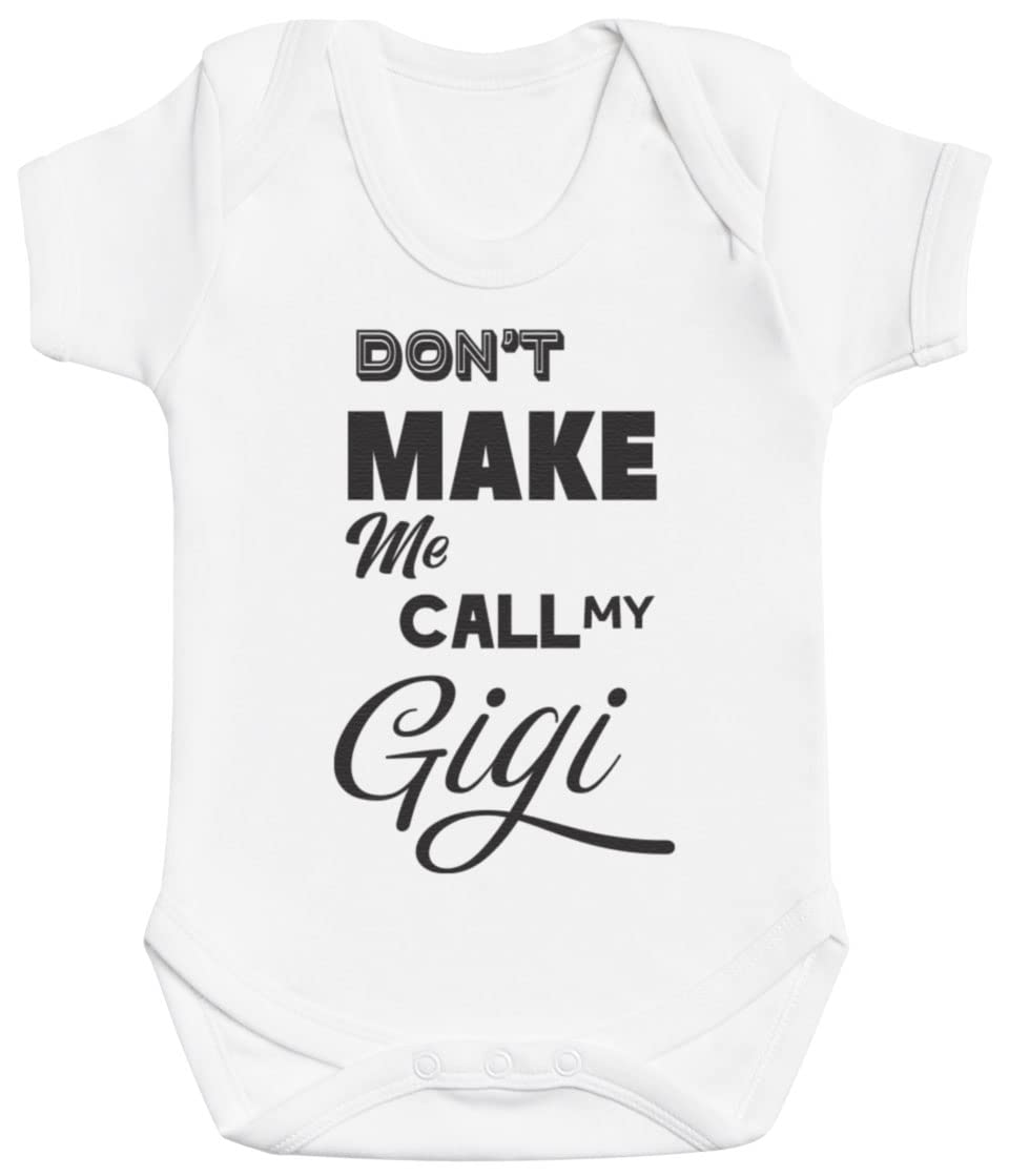 Baby Bunny Men's White Dont Make Me Call Gigi Baby Gift, Baby Boy Bodysuit, Baby Girl Bodysuit - 0-3 Months