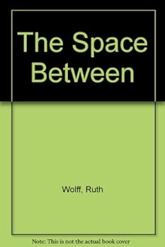 The Space Between: A Novel.