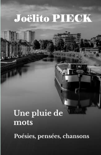 Une pluie de mots: Poésies, pensées, chansons