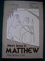 Meet Jesus in Matthew 087793228X Book Cover