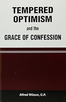 Paperback Tempered Optimism and the Grace of Confession Book