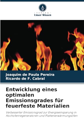 Entwicklung eines optimalen Emissionsgrades für feuerfeste Materialien: Verbesserter Emissionsgrad zur Energieeinsparung in Hochofenregeneratoren und Plattenerwärmungsöfen