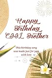 Happy Birthday Cool Brother: A unique gift book with lyrics and a special songs for your Cool Brother (Family Birthday Song)