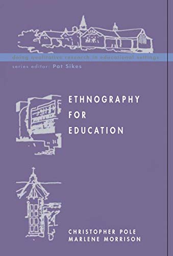 Ethnography For Education (Doing Qualitative Research in Educational Settings)