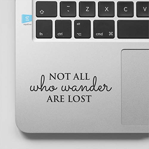 SIGN EVER Not All Who Wander are Lost Decals Vinyl Quotes Laptop Trackpad Stickers for 15.6 14 13 Inches and All Models L x H 6.00 cm x 8.50 cm Pack of 2 (B083KB91G7) Amazon Price History, Amazon Price Tracker