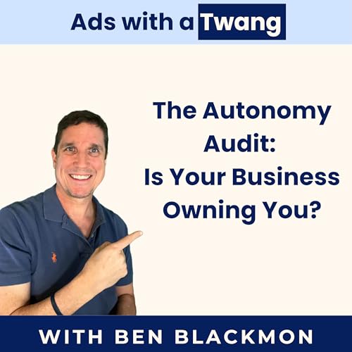 『The Autonomy Audit: Is Your Business Owning You?』のカバーアート