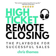 High Ticket Remote Closing Audiolibro Por Chris Thomas arte de portada