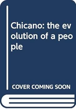 Hardcover Chicano: The Evolution of a People Book