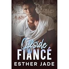 Offside Fianc&eacute; Audiolibro Por Esther Jade arte de portada