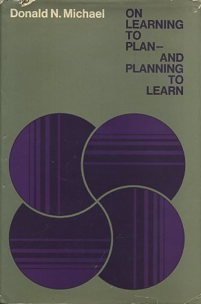 On Learning to Plan and Planning to Learn (The Jossey-Bass Behavioral Science Series)