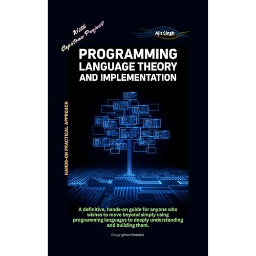 Programming Language Theory and Implementation Audiolibro Por Ajit Singh arte de portada