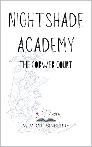 Nightshade Academy: The Cobweb Court