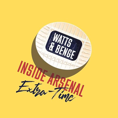 『Extra-time with James Benge - Berta's summer priorities, Palace frustration & preparing for PSG』のカバーアート