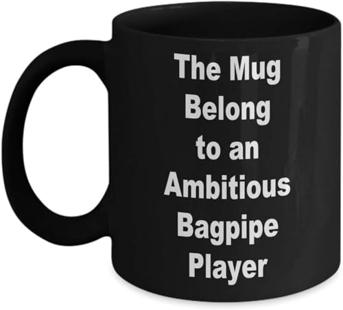 Bellion Favyre Gift Design Funny Bagpipe Themed Present-the Mug Belongs To an Ambitious Bagpipe Player Coffee Tea Mug for Beginners Men Women Grandma Dad Children 11oz Vy2w7u 35341