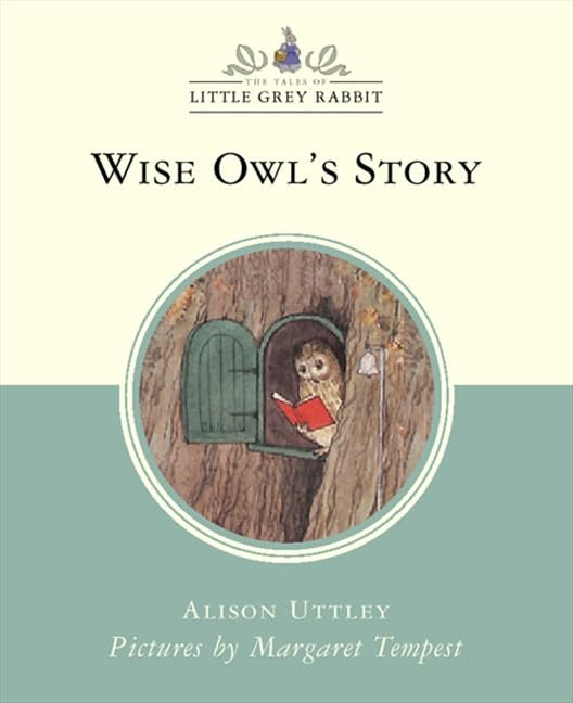 Wise Owl’s Story (Little Grey Rabbit Classic Series)
