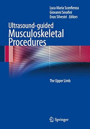 Ultrasound-guided Musculoskeletal Procedures: The Upper Limb 2012th Edition-Wow! eBook