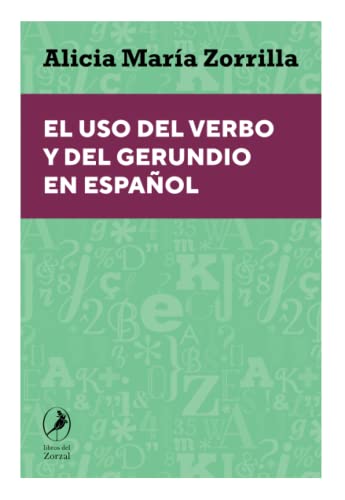  El uso del verbo y del gerundio en español