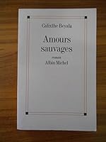 Amours sauvages 2226108181 Book Cover