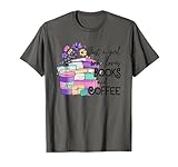 Just A Girl Who Loves Books And Coffee Tees
