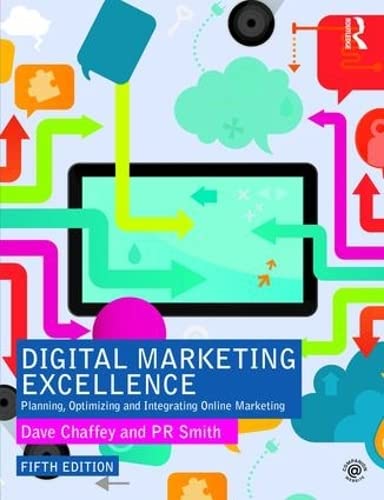 Digital Marketing Excellence: Planning, Optimizing and Integratin...