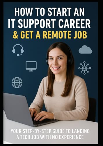 How to Start an IT Support Career & Get a