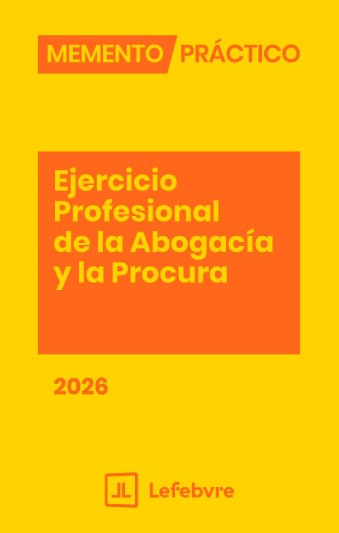 Memento Ejercicio Profesional de la Abogacía y la Procura 2026 (MANUALES)