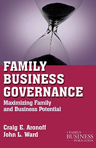 Family Business Governance: Maximizing Family and Business Potential PDF Ebook En Ligne