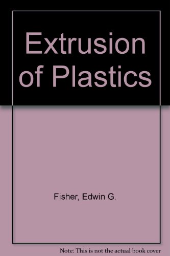 Extrusion of Plastics