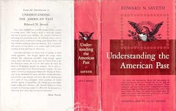 Hardcover Understanding the American past: American history and its interpretation Book