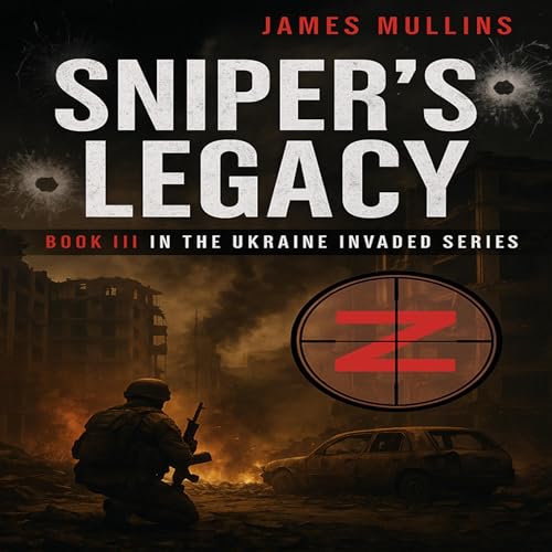 Sniper's Legacy by James Mullins episode artwork