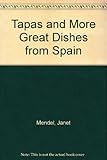 Tapas and More Great Dishes from Spain