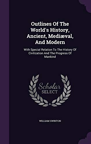 Outlines of the World's History, Ancient, Media... 134324952X Book Cover