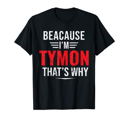 Photo de Parce que je suis Tymon, c'est pourquoi Nommez Noël Fête des Pères T-Shirt