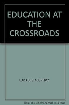 Hardcover Education at the Crossroads Book
