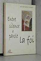 Entre Silence et Parole, la Foi 2920912429 Book Cover