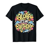 Photo Gallery spiaggia compleanno luau compleanno aloha it s my birthday vacation maglietta Photo Gallery spiaggia compleanno luau compleanno aloha it s my birthday vacation maglietta