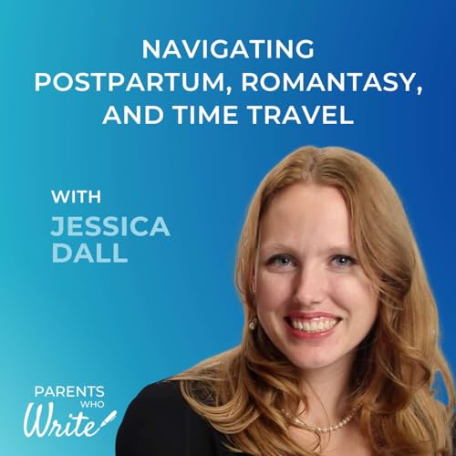 Page de couverture de 71. Navigating postpartum, romantasy, and time travel w/ Jessica Dall