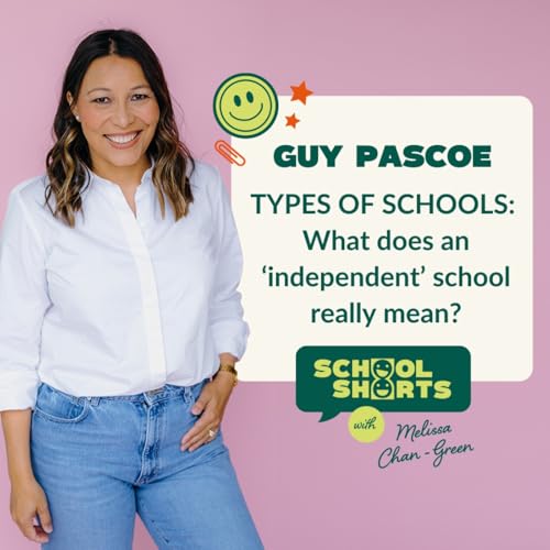 Independent Schools: What does that really mean? with Guy Pascoe