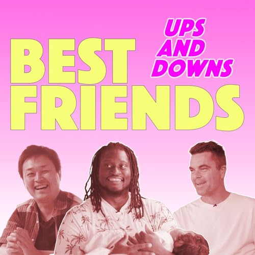 Best Friends / Ups and Downs