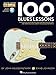 100 Blues Lessons | Guitar Sheet Music Book | Intermediate Blues Guitar Instruction with Tabs and Online Audio | Learn Scales Licks Turnarounds and ... and Study (Guitar Lesson Goldmine)