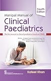 Manipal Manual Of Clinical Paediatrics 4Ed (Pb 2025)