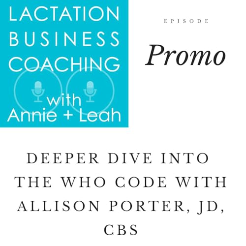 『Deeper Dive into The WHO Code with Allison Porter, JD, CBS』のカバーアート